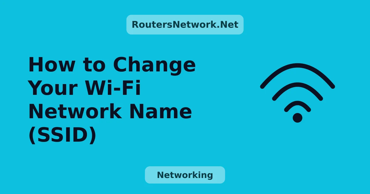 How to Change Your Wi-Fi Network Name