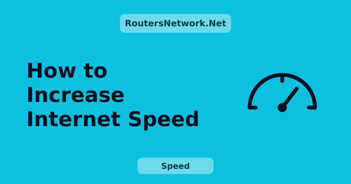 How to Increase Internet Speed