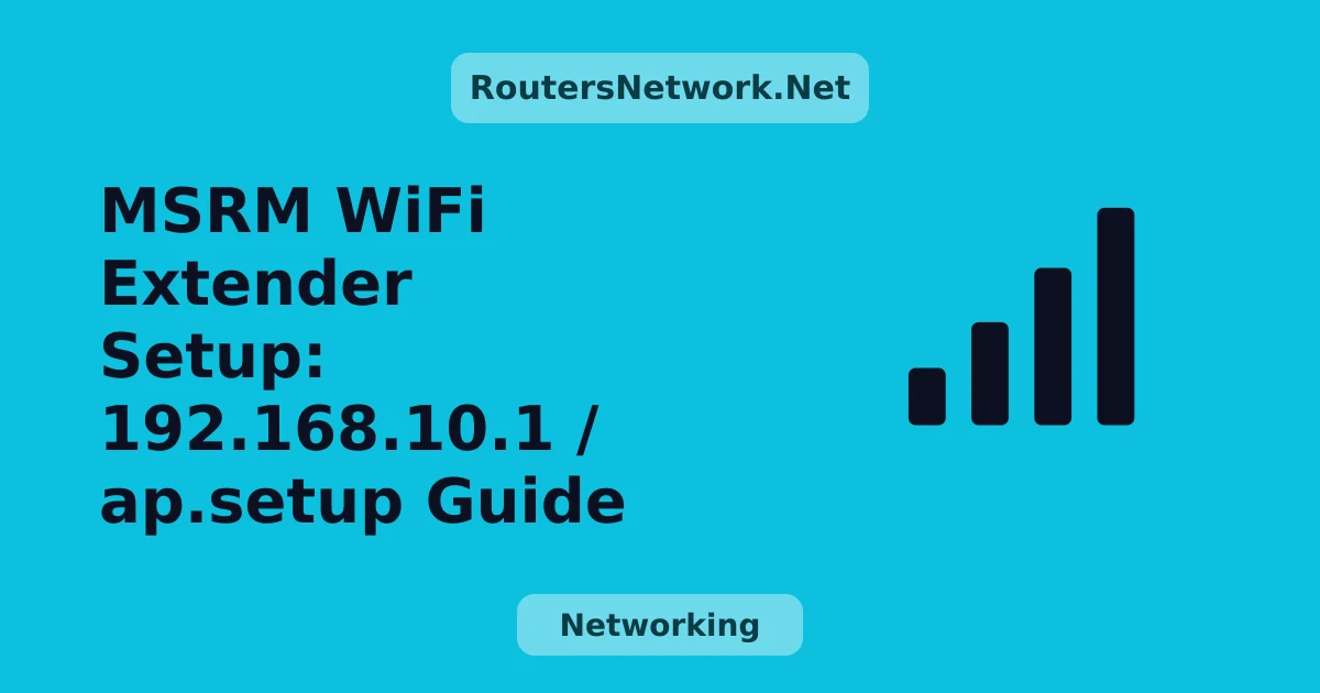 MSRM WiFi Extender Setup