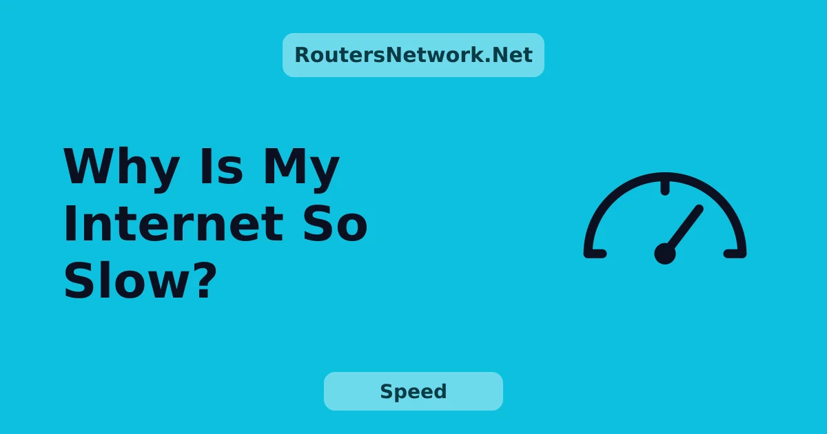 Why Is My Internet So Slow?